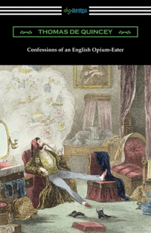 Knjiga Confessions of an English Opium-Eater 