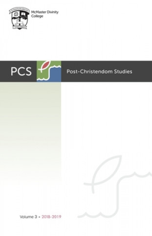 Knjiga Post-Christendom Studies: Volume 3 Gordon L. Heath