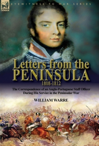Könyv Letters from the Peninsula 1808-1812 Edmond Warre