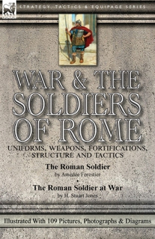 Könyv War & the Soldiers of Rome H. Stuart Jones