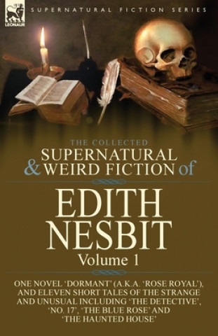 Könyv Collected Supernatural and Weird Fiction of Edith Nesbit 