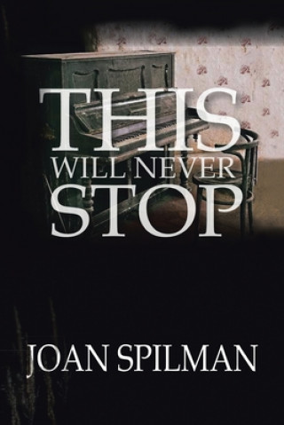 Βιβλίο This Will Never Stop Joan Spilman