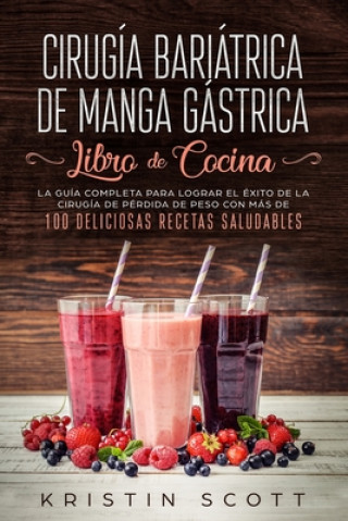 Könyv Cirugia Bariatrica de Manga Gastrica - Libro de Cocina 