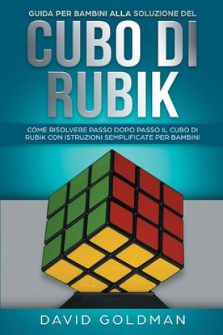 Kniha Guida per bambini alla soluzione del Cubo di Rubik 