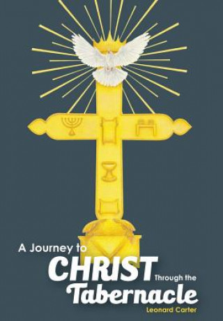 Knjiga Journey to Christ Through the Tabernacle 