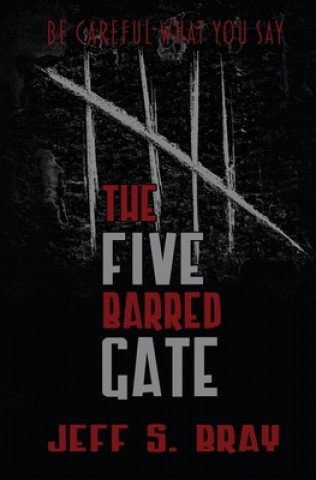 Buch Five Barred Gate Jeff S. Bray