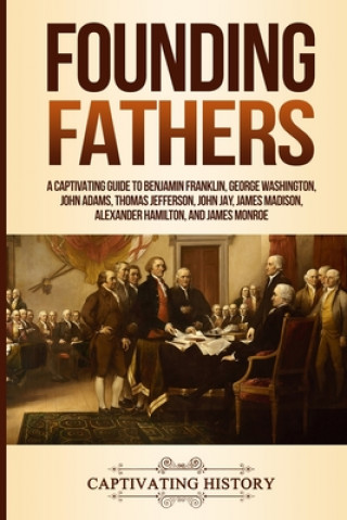 Buch Founding Fathers Captivating History