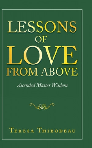 Knjiga Lessons of Love from Above Teresa Thibodeau