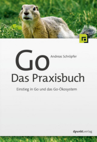 Boek Go - Das Praxisbuch Andreas Schröpfer