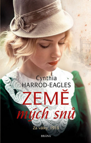 Kniha Země mých snů Cynthia Harrod-Eagles