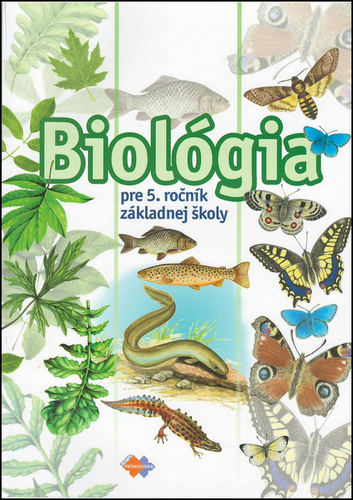 Kniha Biológia pre 5. ročník základnej školy autorov Kolektív