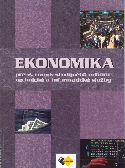 Kniha Ekonomika pre 2. ročník študijného odboru technické a informatické služby Ondrej Mokos