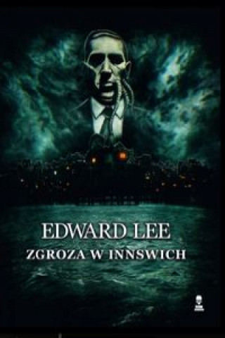 Kniha Zgroza w Innswich Lee Edward