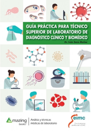Carte Guia Practica Para Tecnico Superior de Laboratorio de Diagnostico Clinico Y Biomedico 