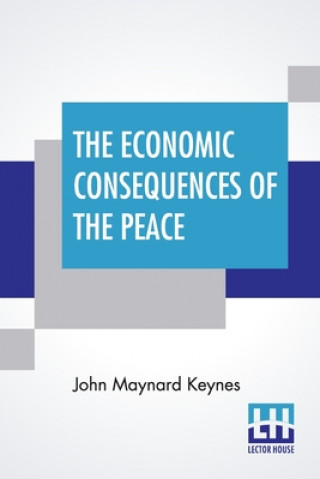 Kniha Economic Consequences Of The Peace 