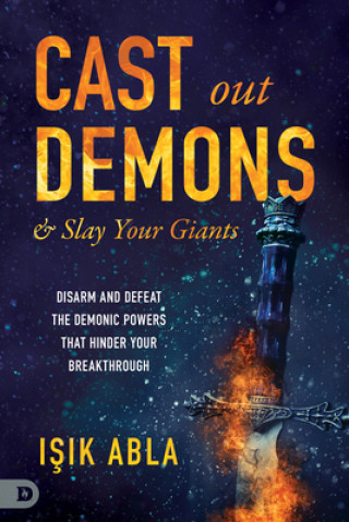 Book Cast Out Demons and Slay Your Giants 