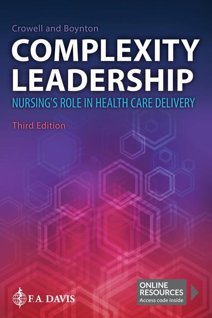 Könyv Complexity Leadership: Nursing's Role in Health Care Delivery 