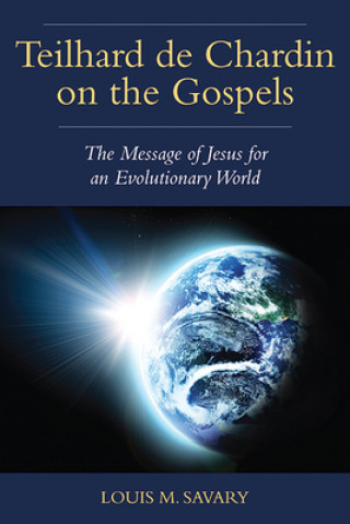 Könyv Teilhard de Chardin on the Gospels 