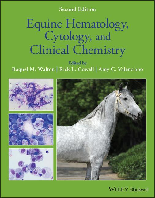 Carte Equine Hematology, Cytology, and Clinical Chemistry 2e Rick Cowell