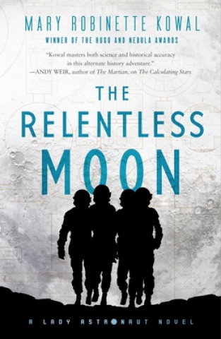 Carte The Relentless Moon: A Lady Astronaut Novel 