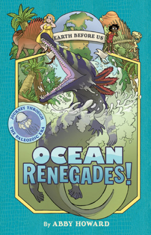 Книга Ocean Renegades! (Earth Before Us #2) 