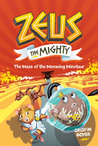 Carte Zeus The Mighty: The Maze of the Menacing Minotaur (Book 2) 