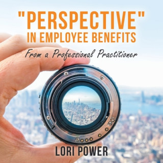 Könyv Perspective in Employee Benefits 