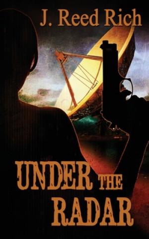 Boek Under the Radar J. Reed Rich
