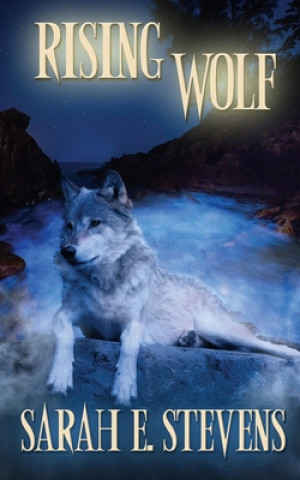 Book Rising Wolf Sarah E. Stevens