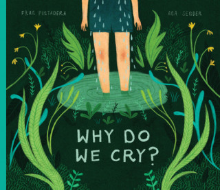Kniha Why Do We Cry? Ana Sender