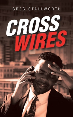 Knjiga Cross Wires Greg Stallworth