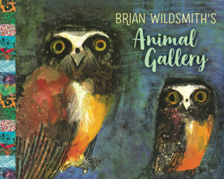 Könyv Brian Wildsmith's Animal Gallery Brian Wildsmith