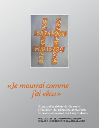 Книга Je Mourrai Comme j'Ai Vécu Ramon Labanino