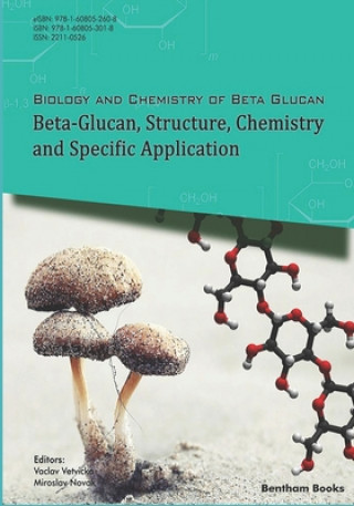 Kniha Beta-Glucan, Structure, Chemistry and Specific Application: Volume 2 Vaclav Vetvicka