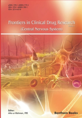Kniha Frontiers in Clinical Drug Research - Central Nervous System: Volume 1 