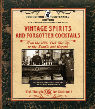 Книга Vintage Spirits and Forgotten Cocktails: Prohibition Centennial Edition 