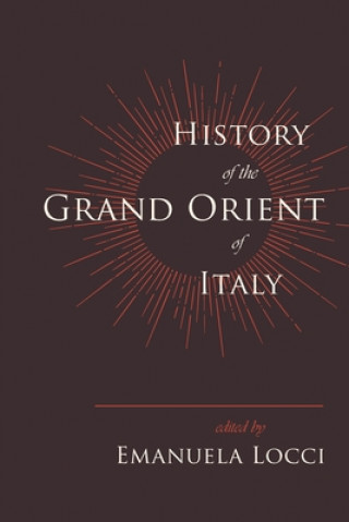 Kniha History of the Grand Orient of Italy 