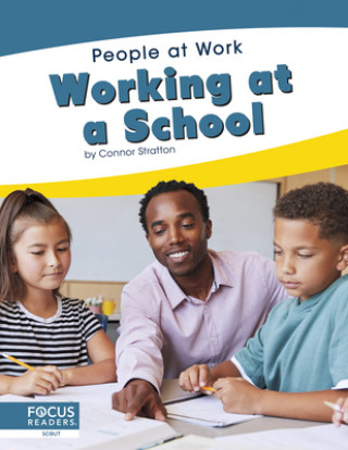 Knjiga People at Work: Working at a School Connor Stratton
