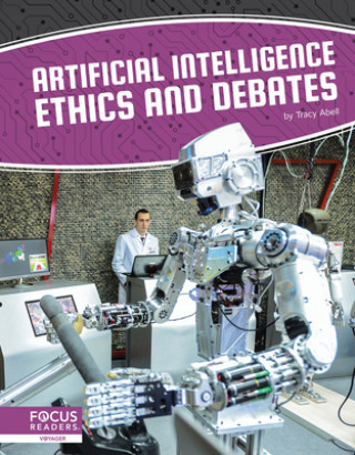 Boek Artificial Intelligence: Artificial Intelligence Ethics and Debates Tracy Abell