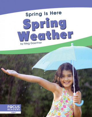 Buch Spring Is Here: Spring Weather Meg Gaertner