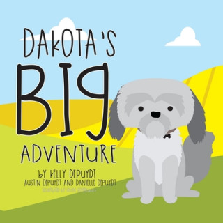 Könyv Dakota's Big Adventure 