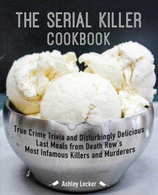 Knjiga Serial Killer Cookbook 