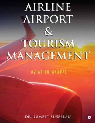 Kniha Airline Airport & Tourism management 