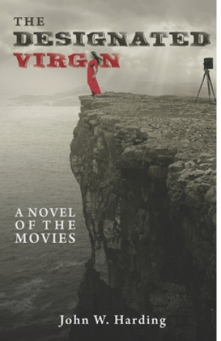 Könyv The Designated Virgin: A Novel of the Movies Bob McLain