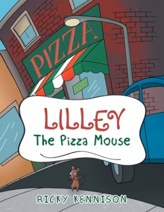 Książka Lilley the Pizza Mouse 