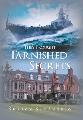 Книга They Brought Tarnished Secrets 