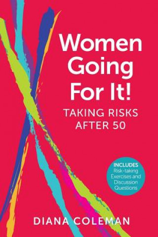 Book Women Going For It! Taking Risks After 50 