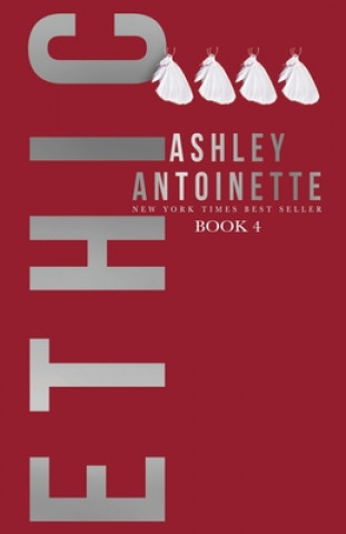 Knjiga Ethic 4 Ashley Antoinette