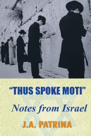 Knjiga Thus Spoke Moti J. a. Patrina