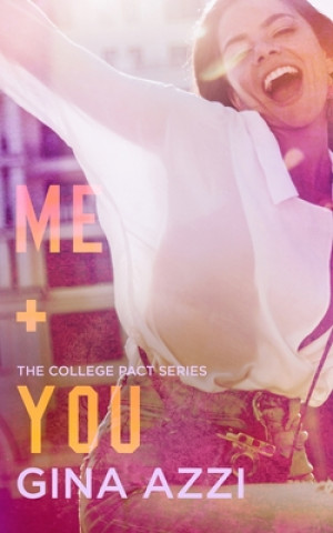 Książka Me + You: A College Romance 